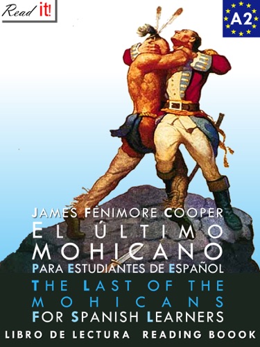 El ltimo Mohicano para estudiantes de espaol Libro de Lectura