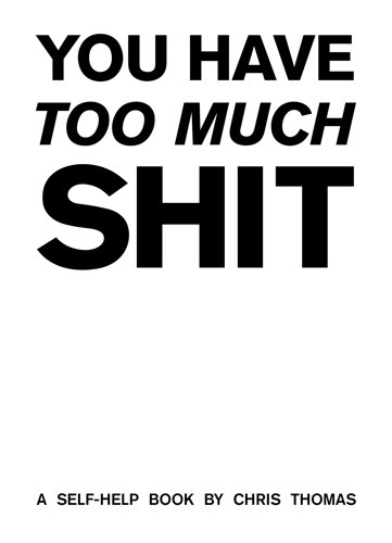 You Have Too Much St