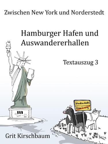 Zwischen New York und Norderstedt - Hamburger Hafen und Auswandererhallen