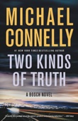 Michael Connelly - Two Kinds of Truth artwork