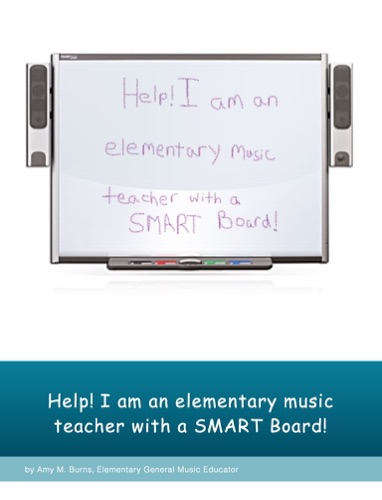 Help I Am an Elementary Music Teacher with a Smart Board