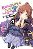 Natsume Akatsuki & Masahito Watari - Konosuba: God's Blessing on This Wonderful World!, Vol. 4 (manga) artwork