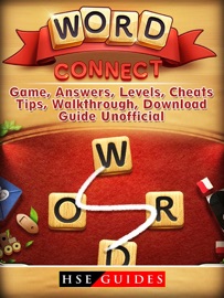 WORD CONNECT GAME, ANSWERS, LEVELS, CHEATS, TIPS, WALKTHROUGH, DOWNLOAD, GUIDE UNOFFICIAL