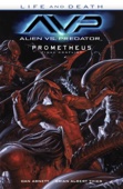Dan Abnett, Brian Albert Thies & Rain Beredo - Alien vs. Predator: Life and Death artwork
