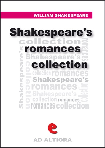Shakespeares Romances Collection