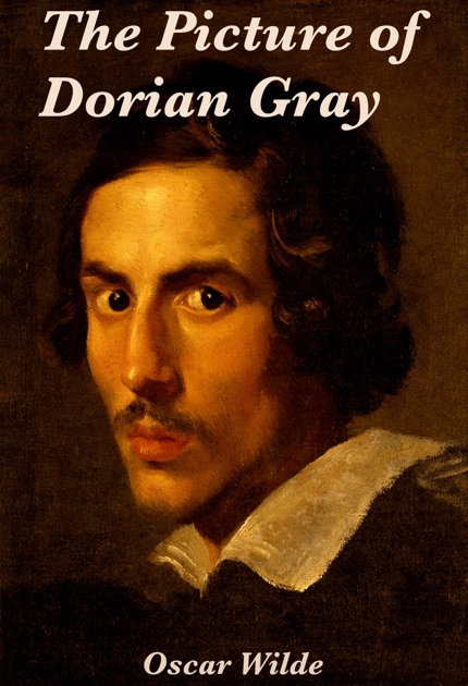 The Picture of Dorian Grey by Oscar Wilde