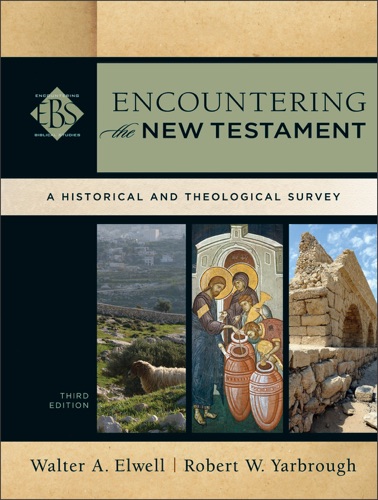 Encountering the New Testament Encountering Biblical Studies