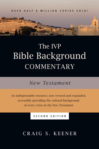 The IVP Bible Background Commentary New Testament
