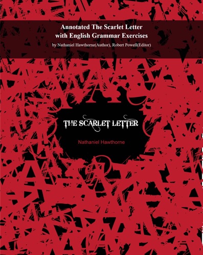 Annotated The Scarlet Letter with English Grammar Exercises
