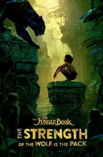 The Jungle Book The Strength of the Wolf Is the Pack