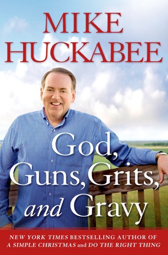 God Guns Grits and Gravy