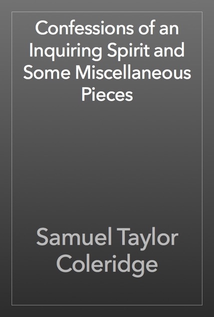 confessions of an inquiring spirit and miscellaneous essays confessions of an inquiring spirit and miscellaneous essays