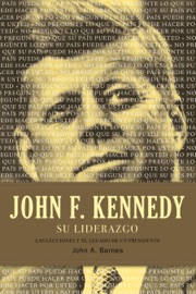 JOHN F. KENNEDY SU LIDERAZGO