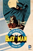 Bill Finger, Gardner Fox, Bob Kane & Jerry Robinson - Batman: The Golden Age Vol. 1 artwork