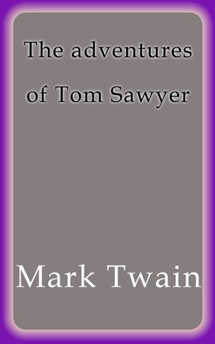 The adventures of Tom Sawyer