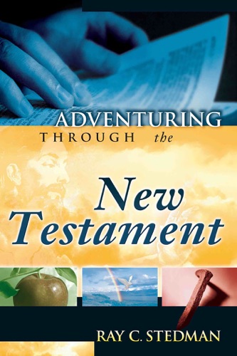 Adventuring Through the New Testament