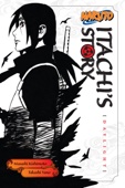 Takashi Yano - Naruto: Itachi's Story, Vol. 1 artwork