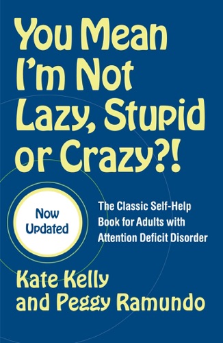 You Mean Im Not Lazy Stupid or Crazy