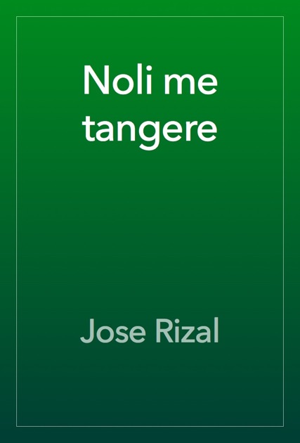 Noli Me Tangere De Jose Rizal En Ibooks