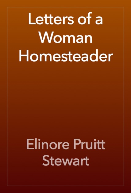 elinore pruitt stewart letters of a woman homesteader