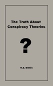 M.E. Brines - The Truth About Conspiracy Theories artwork