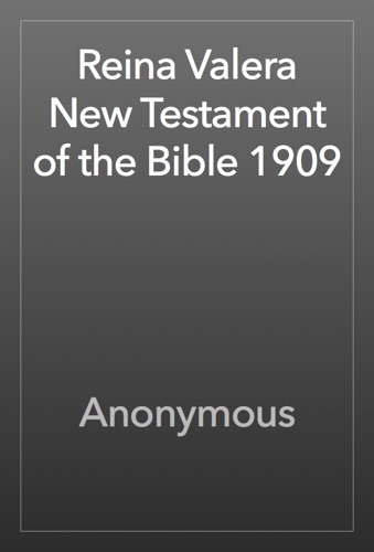 Reina Valera New Testament of the Bible 1909