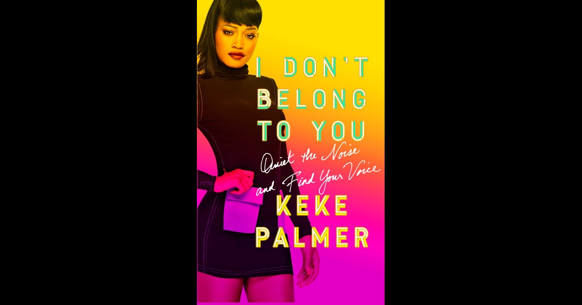 I Don T Belong To You By Keke Palmer On Ibooks