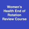Women's Health End of Rotation (EOR) Blueprint Review Course health news review 