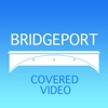 Bridgeport Covered Video Photo & Video