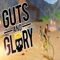 New Guts And Glory