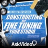 Constructing and Fine Tuning Your Studio