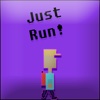 Just Run!