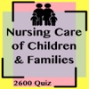 Nursing Care of Children & Families 2600 Exam Quiz children and families 