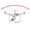 Flight Helper For Dji Phantom 4 Pro dji phantom 3 