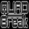 QuadBreak
