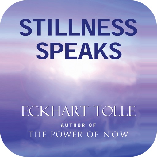Stillness Speaks Eckhart Tolle
