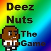 Deez Nuts The Game wheel nuts toronto