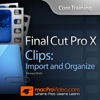 Course for Import and Organize in FCPX