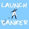 Launch a Banker investment banker 