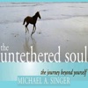 the untethered soul essay Michael a singer is the author of the new york times bestseller, the untethered soul, which has also been published in turkey, brazil (in portuguese), switzerland (in german), spain, japan, china, the netherlands, denmark, finland, poland, and italy singer received a master's degree in economics from the university of florida in 1971. the untethered soul essay Michael a singer is the author of the new york times bestseller, the untethered soul, which has also been published in turkey, brazil (in portuguese), switzerland (in german), spain, japan, china, the netherlands, denmark, finland, poland, and italy singer received a master's degree in economics from the university of florida in 1971.