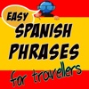 Learn Spanish Phrases: Easy Spanish for travellers spanish speaking countries 