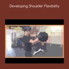 Developing shoulder flexibility developing creativity 