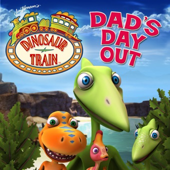 Dinosaur Train, Dad's Day Out