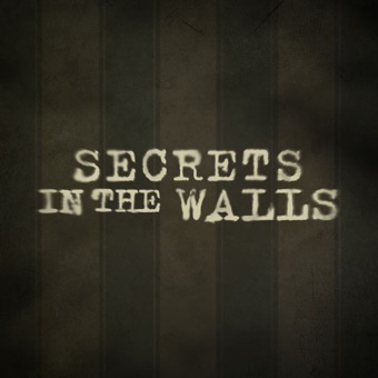 Secrets in the Walls