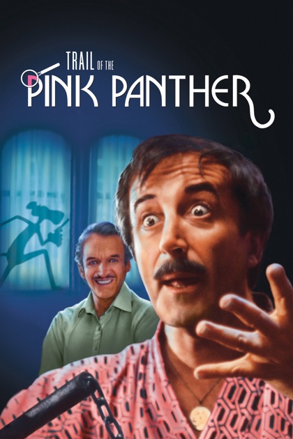 Trail Of The Pink Panther Imdb