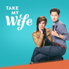 Take My Wife - Take My Wife, Season 2  artwork