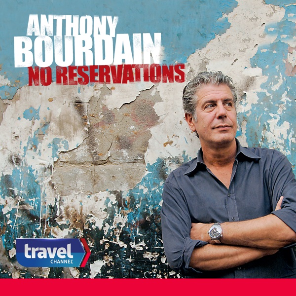 Anthony Bourdain No Reservations Stream Anthony Bourdain No Reservations Stream