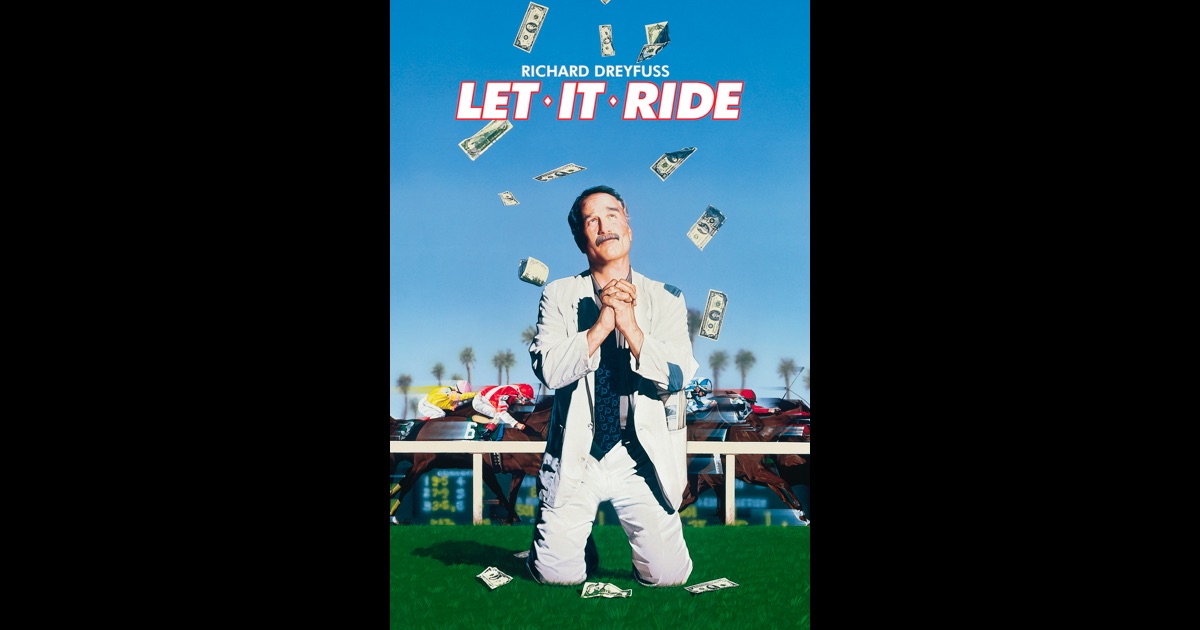 Let It Ride Let It Ride
