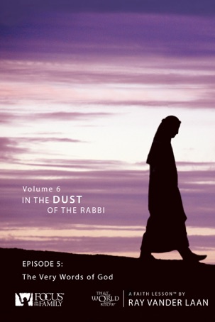 That the World May Know: Volume 6, In the Dust of the Rabbi—Faith Lesson 5, The Very Words of God