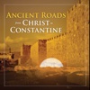 Ancient Roads from Christ to Constantine Season 1 Episode 6 Ancient Roads from Christ to Constantine Season 1 Episode 6